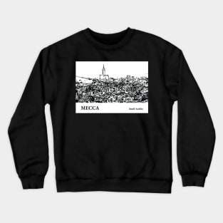 Mecca - Saudi Arabia Crewneck Sweatshirt